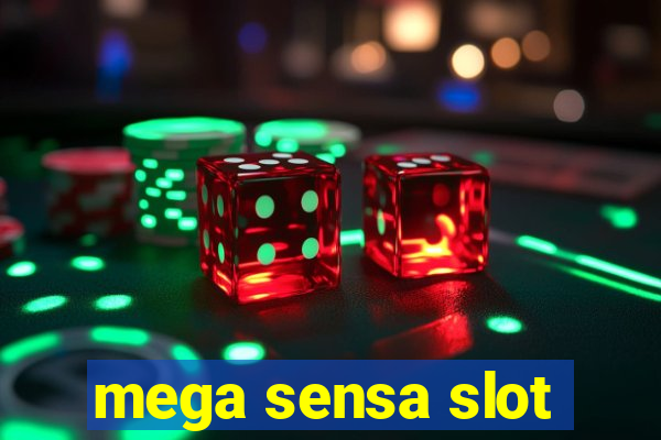 mega sensa slot