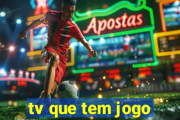 tv que tem jogo