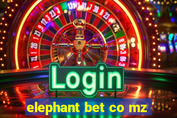 elephant bet co mz