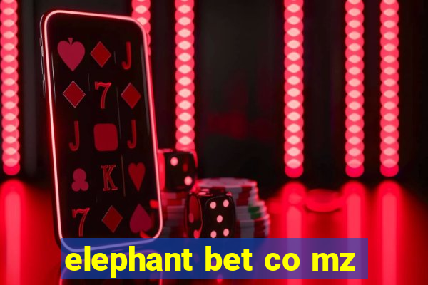 elephant bet co mz