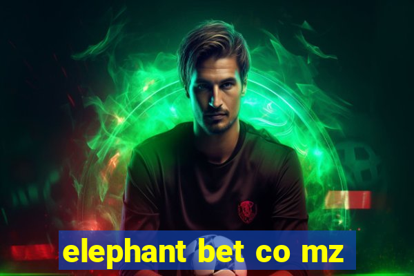 elephant bet co mz