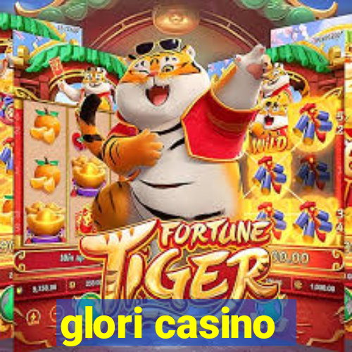 glori casino