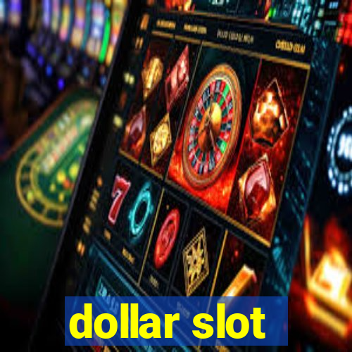 dollar slot