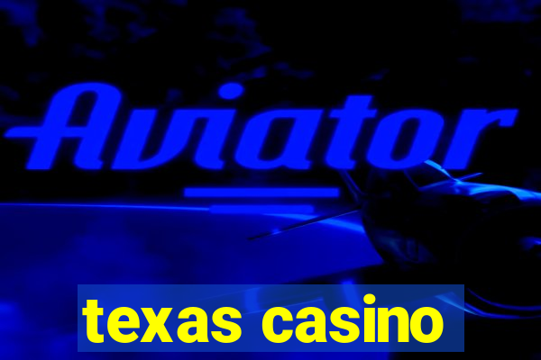 texas casino