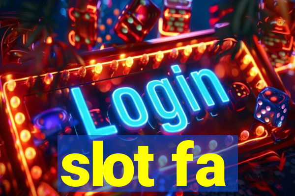 slot fa