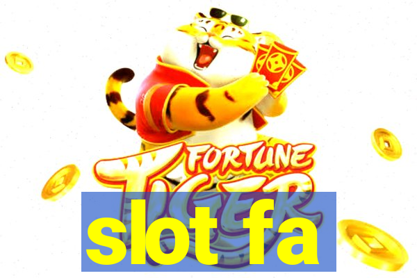 slot fa