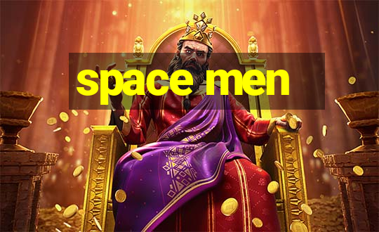 space men