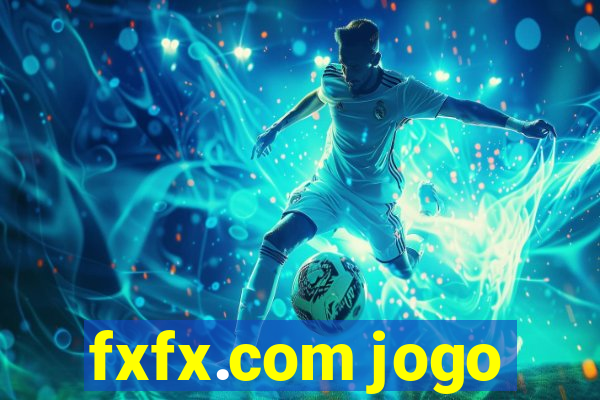 fxfx.com jogo