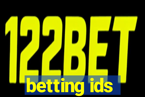 betting ids