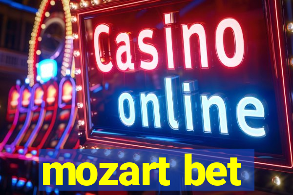 mozart bet