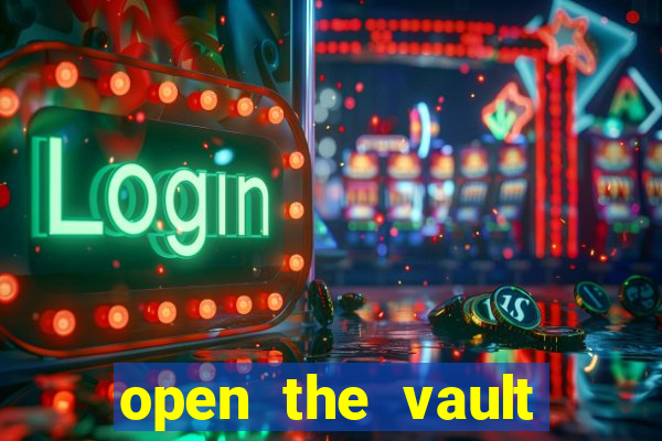 open the vault casino game