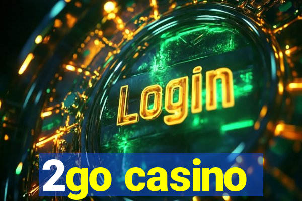 2go casino