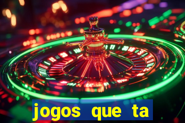 jogos que ta pagando muito