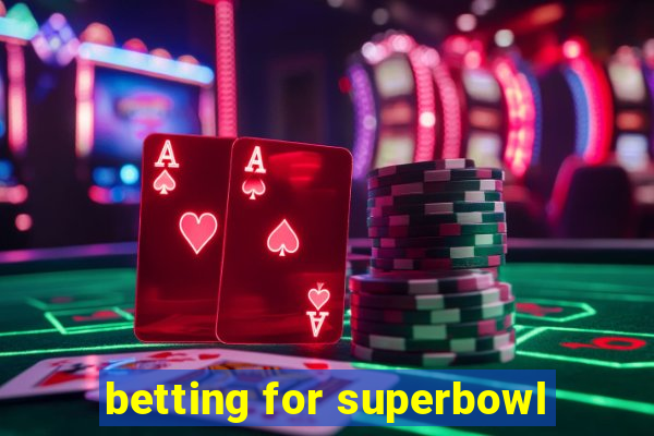 betting for superbowl