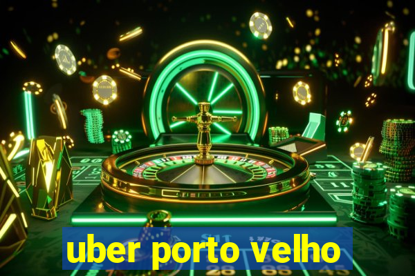 uber porto velho