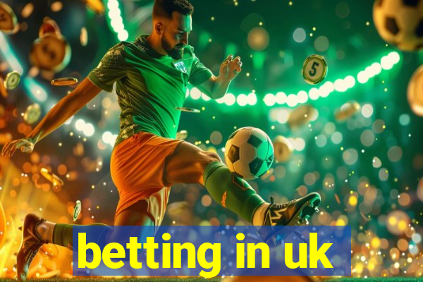 betting in uk