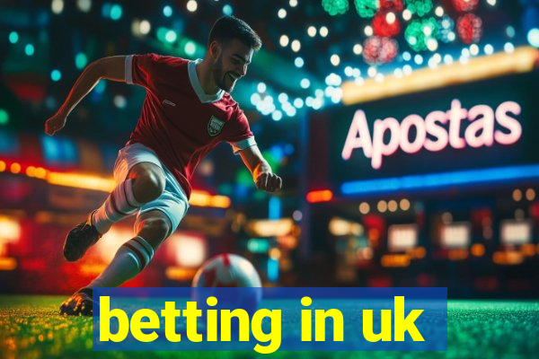 betting in uk