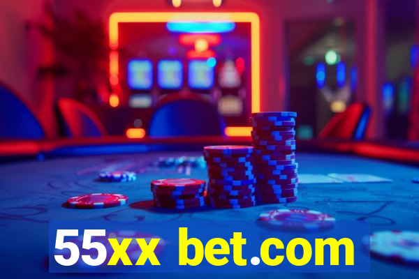 55xx bet.com