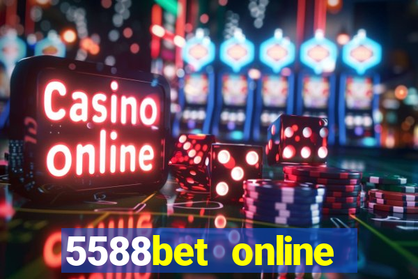 5588bet online casino internet