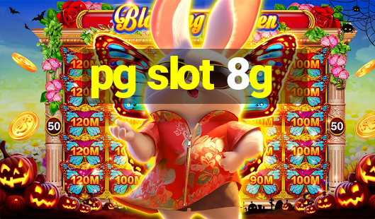 pg slot 8g