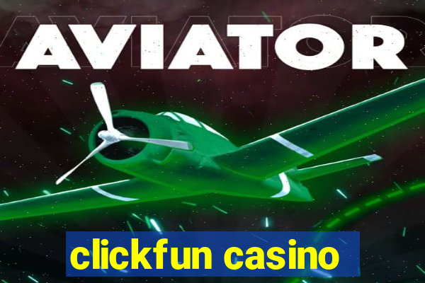 clickfun casino