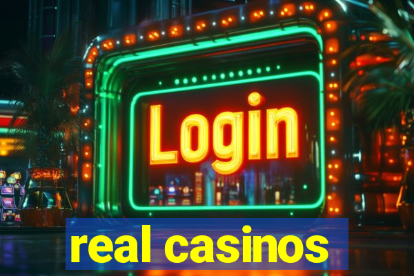 real casinos