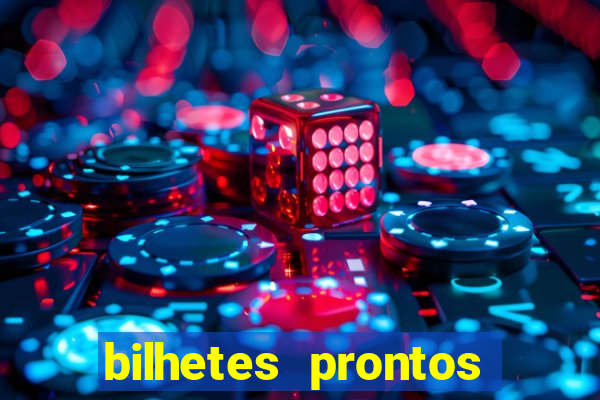 bilhetes prontos dos jogos de hoje