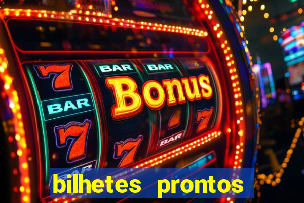 bilhetes prontos dos jogos de hoje