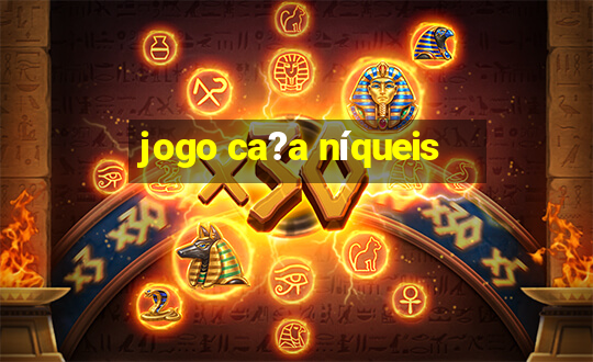 jogo ca?a níqueis