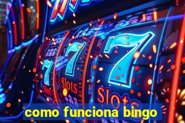 como funciona bingo