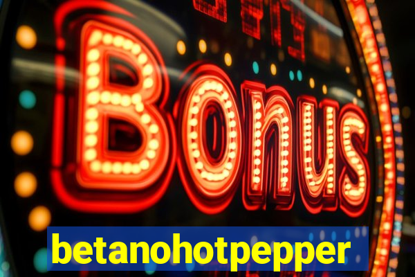 betanohotpepper