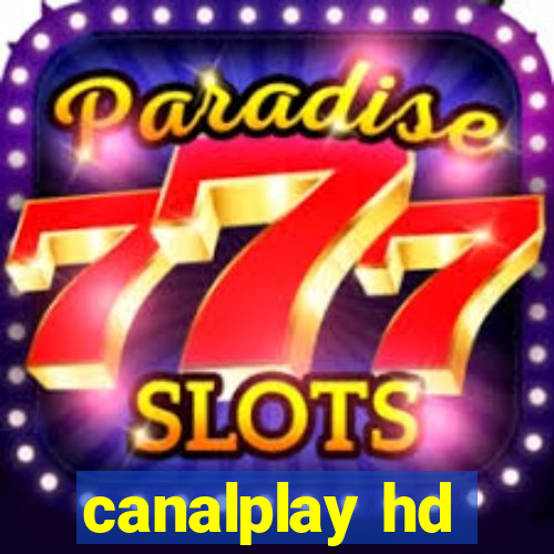 canalplay hd