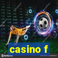 casino f