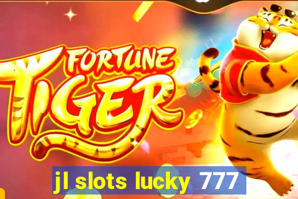 jl slots lucky 777