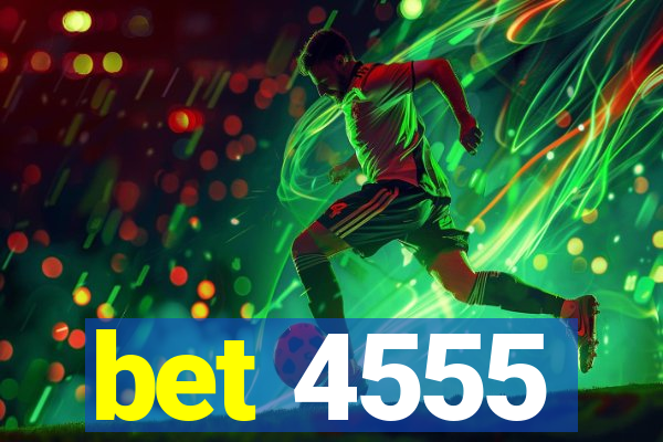 bet 4555