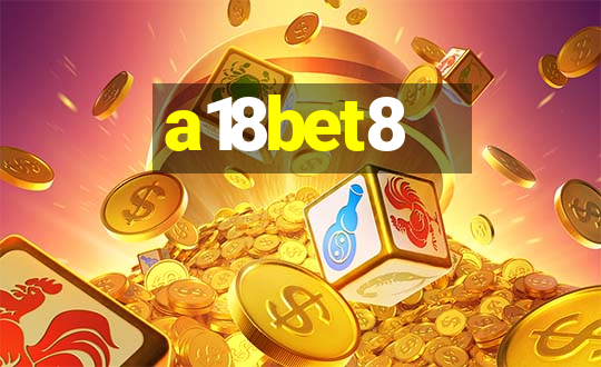 a18bet8