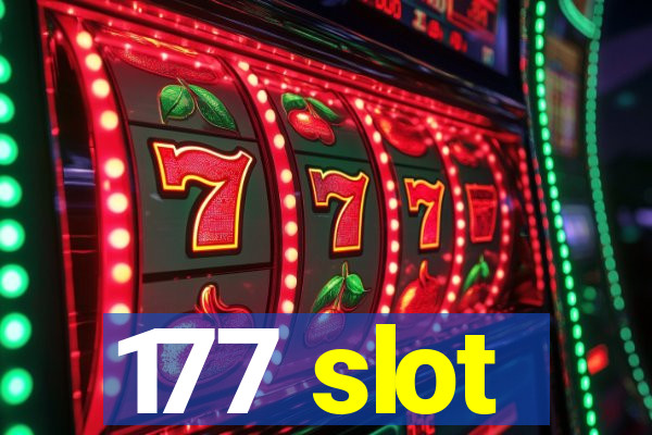 177 slot