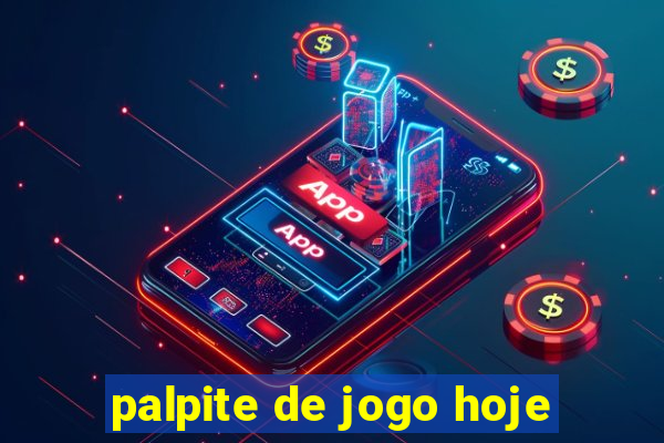 palpite de jogo hoje