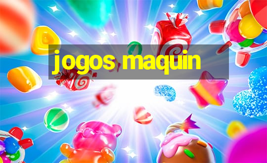 jogos maquin