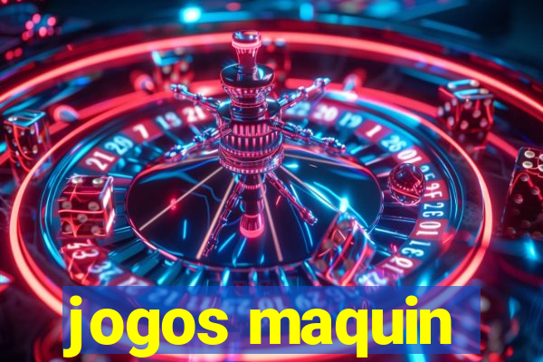 jogos maquin