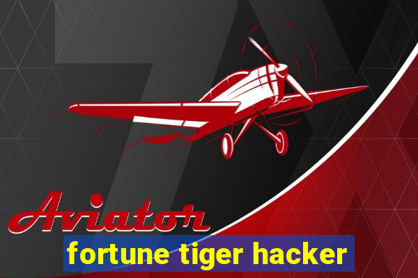 fortune tiger hacker