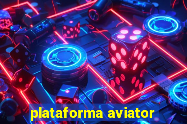 plataforma aviator