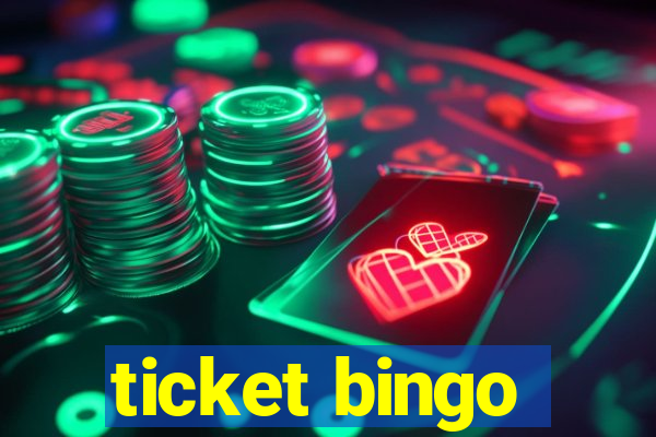 ticket bingo