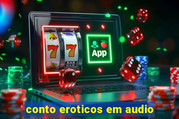 conto eroticos em audio