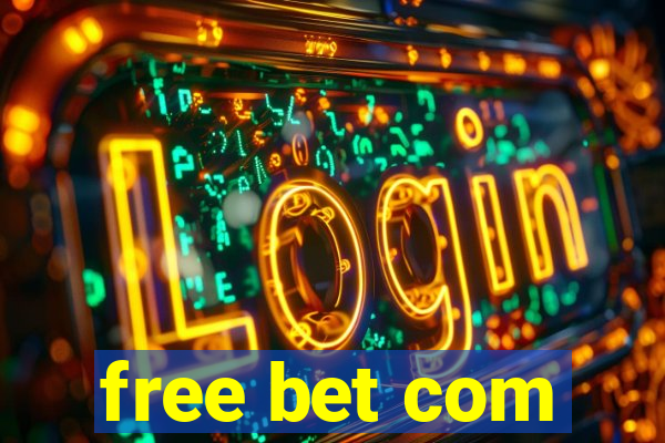 free bet com