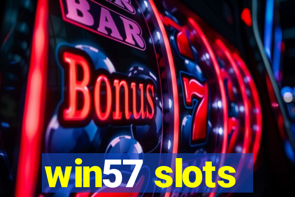 win57 slots