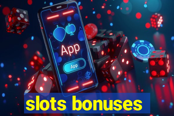 slots bonuses