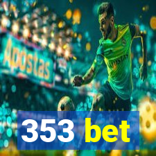 353 bet