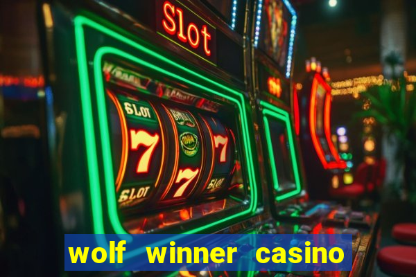 wolf winner casino bonus codes