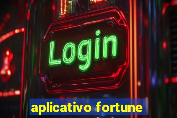 aplicativo fortune